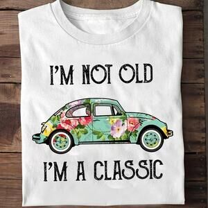 Im Not Old Im A Classic Hippie Retro Style Cool Funny Graphic Unisex T-Shirt